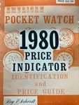 American Pocket Watch 1980 Identification & Price Guide By Roy Ehrhardt. Fixed Price $10.95.