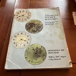 American Pocket Watches Illinois Company Volume Two 1ST Printing 1985 Book. Fixed Price $69.99.