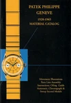 Patek Philippe Geneve 1920-1965 Material Catalog Reprint. Fixed Price $15.00.