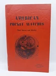 American Pocket Watches Their Source And Indentity Charles Rosenberg Paperback. Fixed Price $24.99.